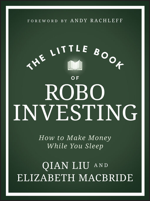 Title details for The Little Book of Robo Investing by Elizabeth MacBride - Available